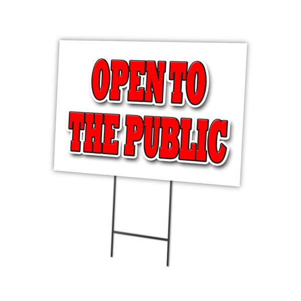 Signmission Open To The Public Yard Sign & Stake outdoor plastic coroplast window, C-1216 Open To The Public C-1216 Open To The Public - main